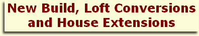 New Build, Loft Conversions and House Extensions